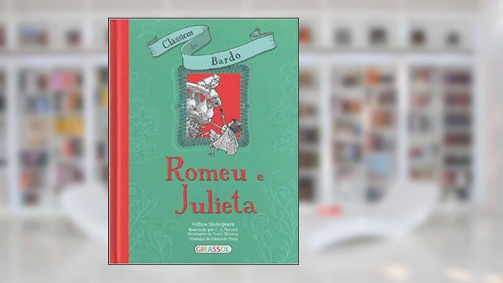 Romeu e Julieta - Volume 3, do autor William Shakespeare
