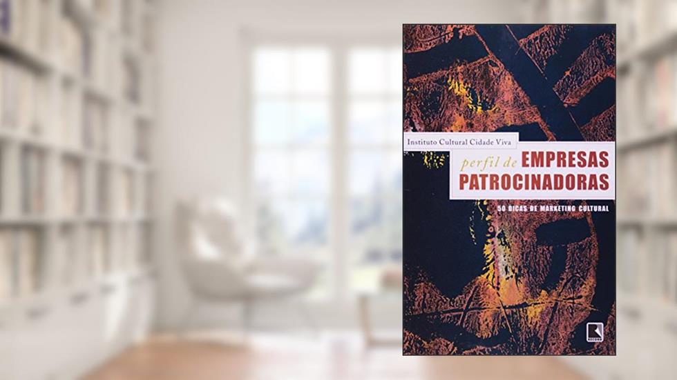 PERFIL DE EMPRESAS PATROCINADORAS, do autor Instituto Cultural Cidade Viva