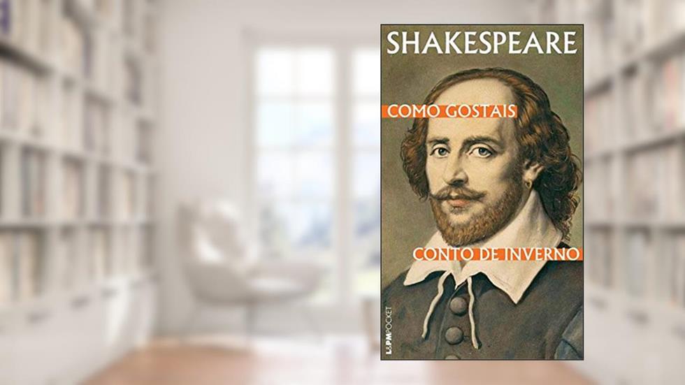 Como Gostais seguido de Conto de Inverno, do autor William Shakespeare