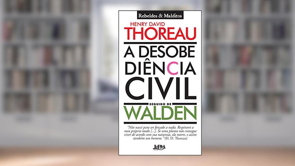 A Desobediência Civil Seguido de Walden, do autor Henry David Thoreau