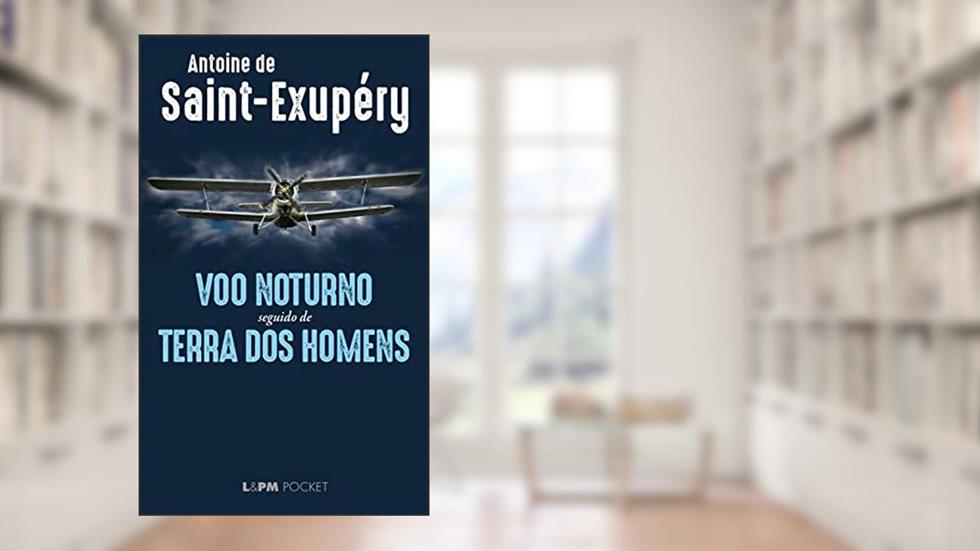 Voo noturno seguido de Terra dos homens, do autor Antoine de Saint-Exupéry