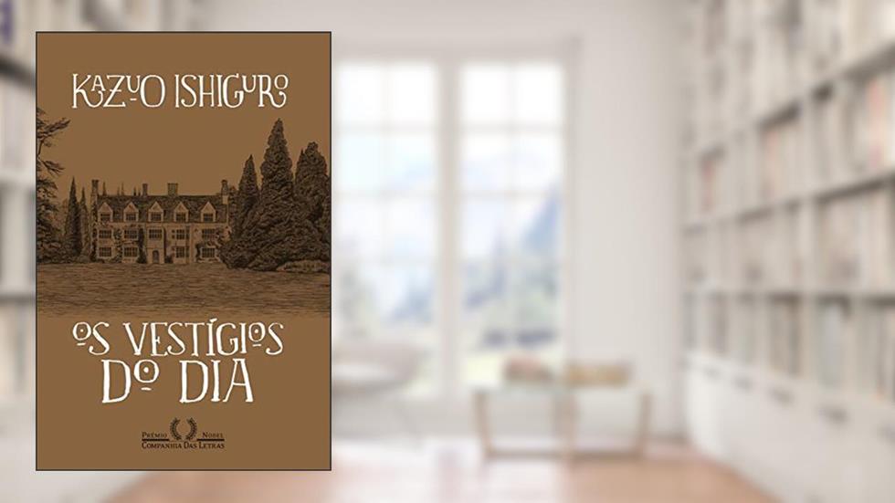 Os vestígios do dia: Seguido de "Depois do anoitecer", do autor Kazuo Ishiguro
