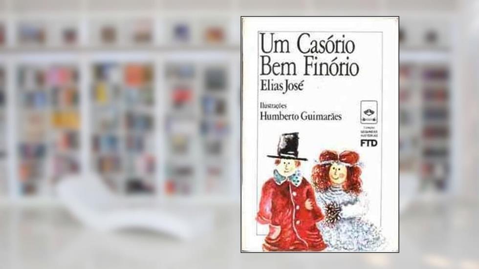 Um Casorio Bem Finorio, do autor Elias Jose