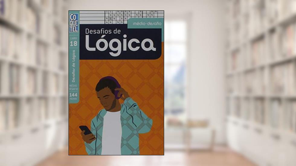 LIVRO COQUETEL DESAFIOS DE LÓGICA 18, do autor Equipe Coquetel