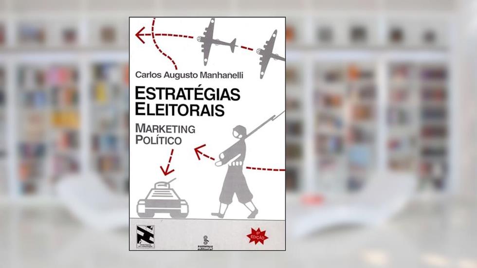 Estratégias eleitorais: marketing político: 25, do autor Carlos Augusto Manhanelli
