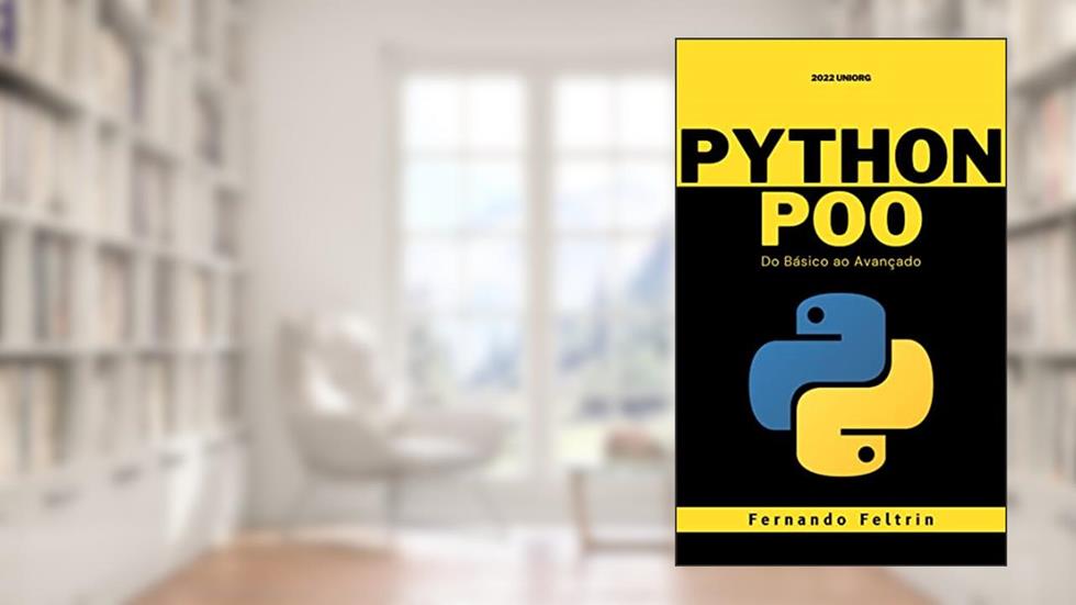 Programação Orientada à Objetos em Python: Do Básico ao Avançado, do autor Fernando Feltrin