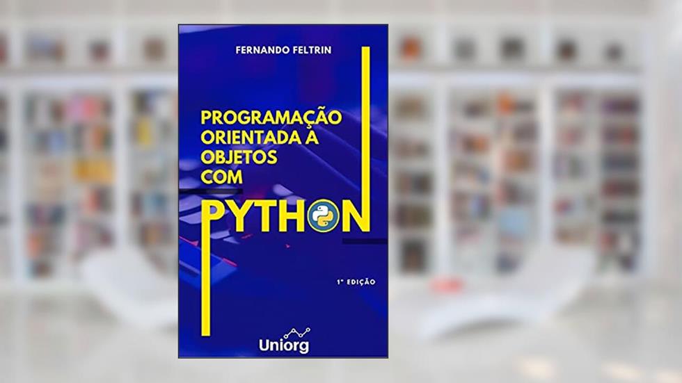 Programação Orientada a Objetos com Python, do autor Fernando Feltrin