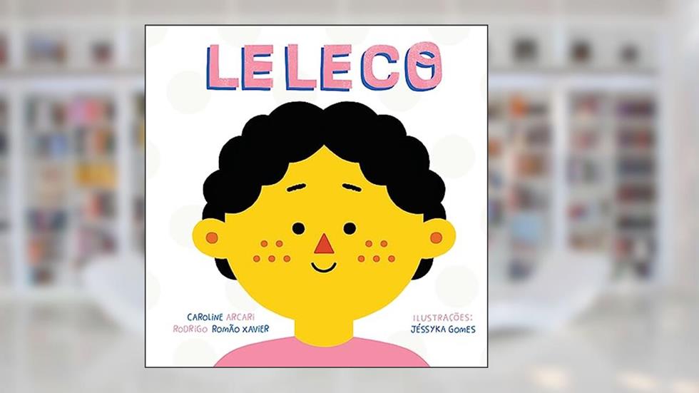 Leleco, do autor CAROLINE ARCARI