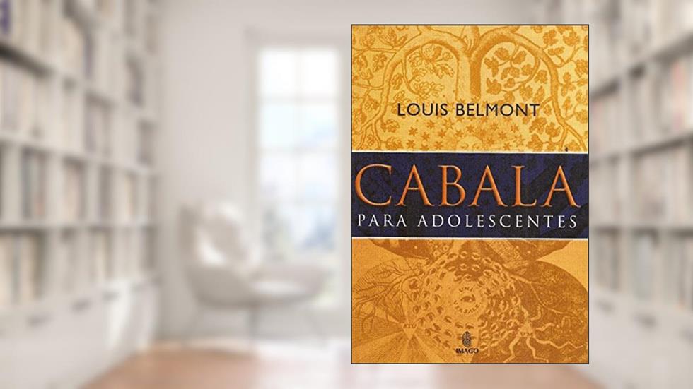 Cabala Para Adolecentes, do autor Louis Belmont