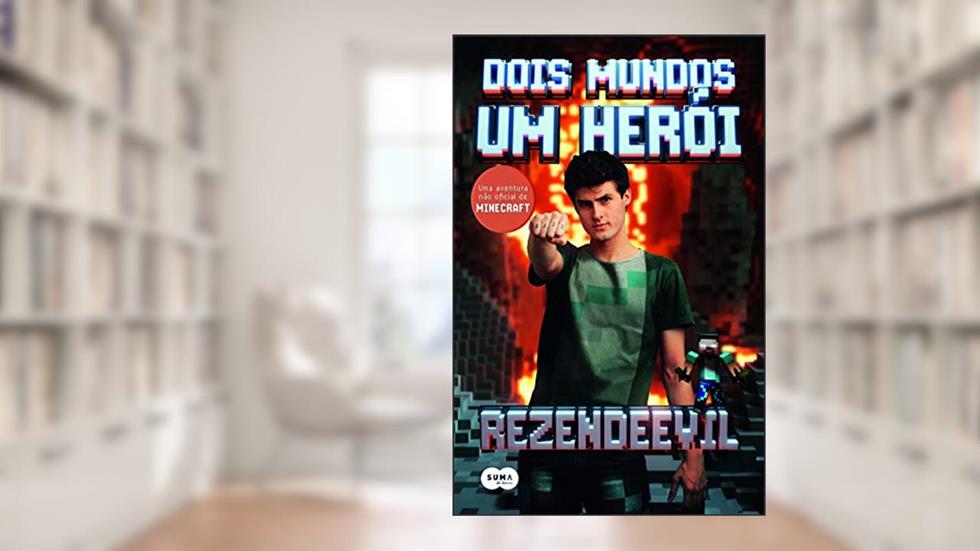 Dois Mundos, Um Herói: Uma Aventura não Oficial de Minecraft, do autor RezendeEvil