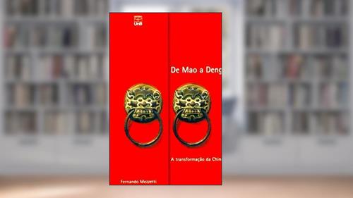 Capa de De Mao a Deng: a Transformação da China, do autor Fernando Mezzetti