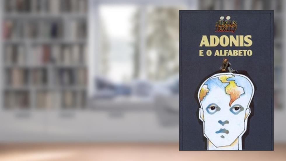 Adonis e o Alfabeto, do autor Aldous Huxley