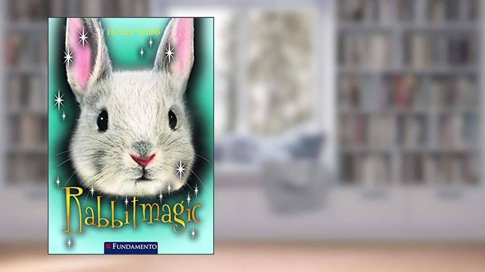 Rabbitmagic, do autor Holly Webb