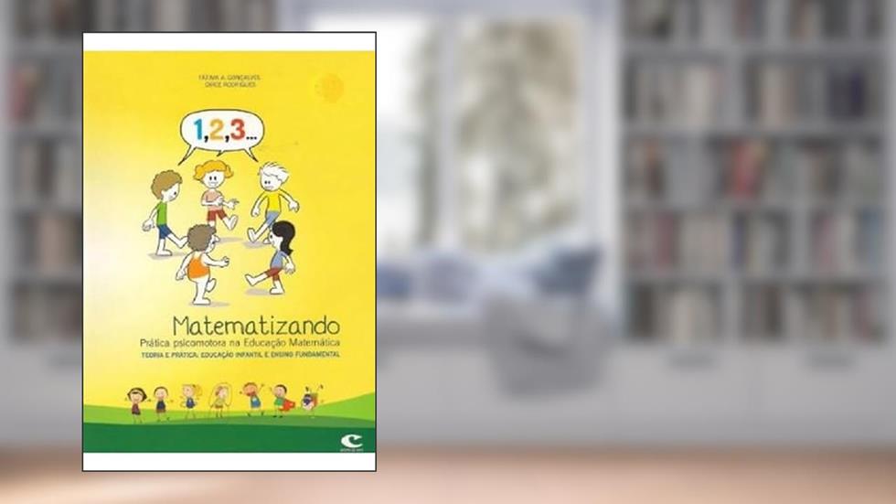 Matematizando - Pratica Psicomotora na Educação Matemática, do autor Grupo Cultural