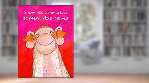 Capa de O nem tão abominável homem das neves, do autor Matt Buckingham