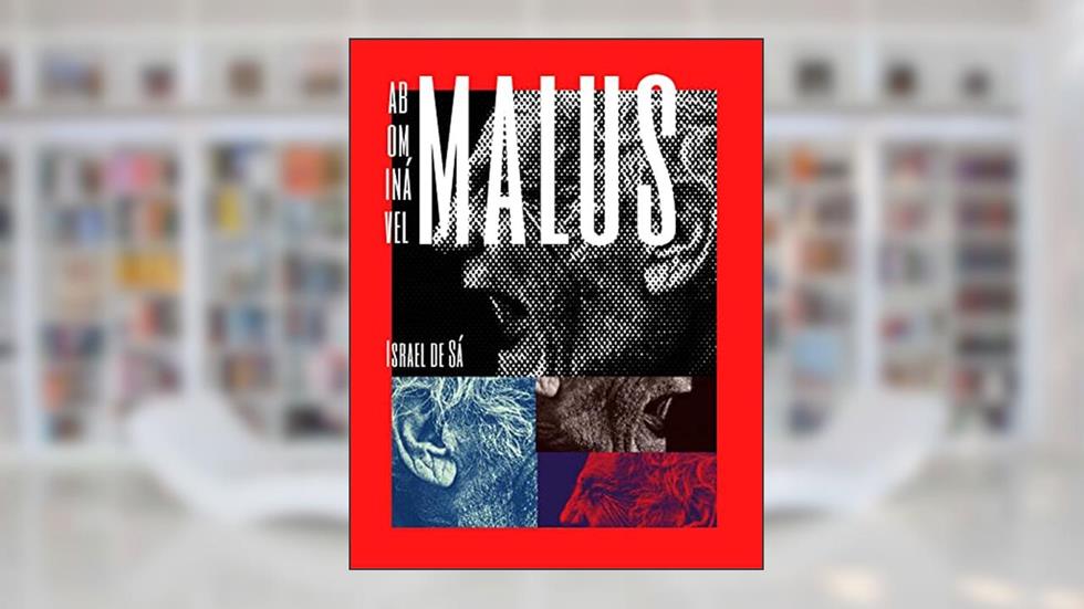 Abominável Malus, do autor Israel de Sá