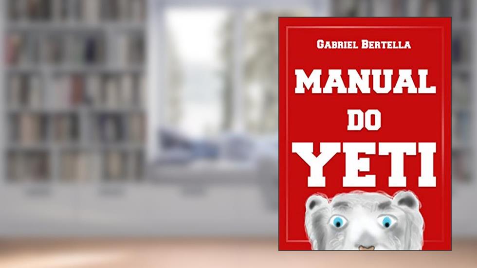Manual do Yeti, do autor Gabriel Bertella