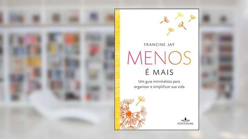 Capa de Menos é mais, do autor Francine Jay