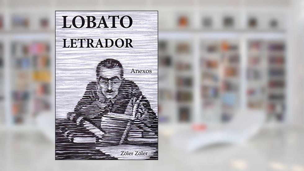 Lobato Letrador. Anexos, do autor Zöler Zöler