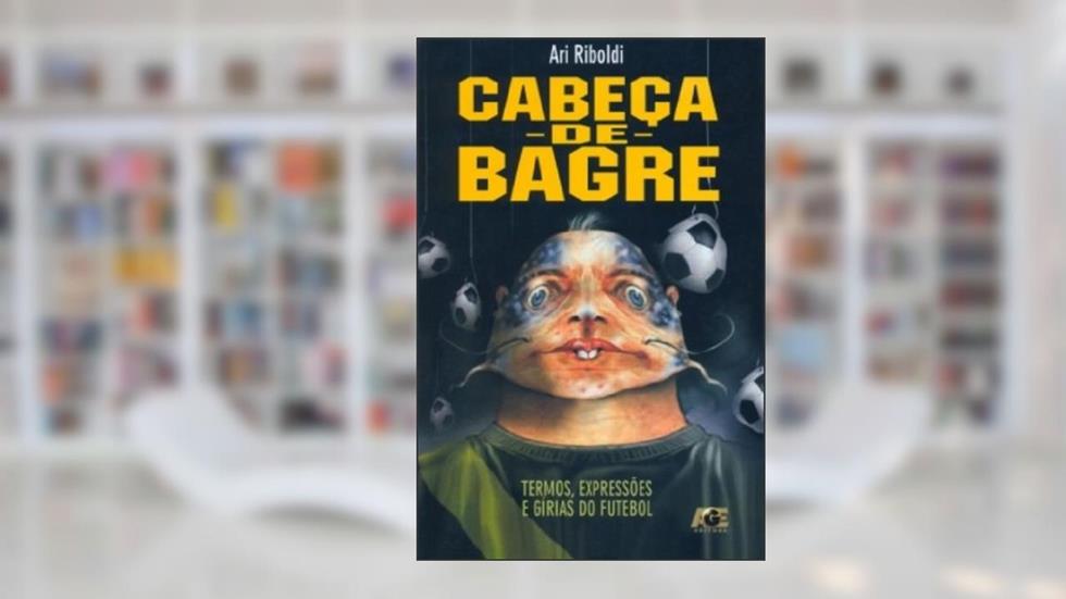 Cabeça de Bagre, do autor Ari Riboldi