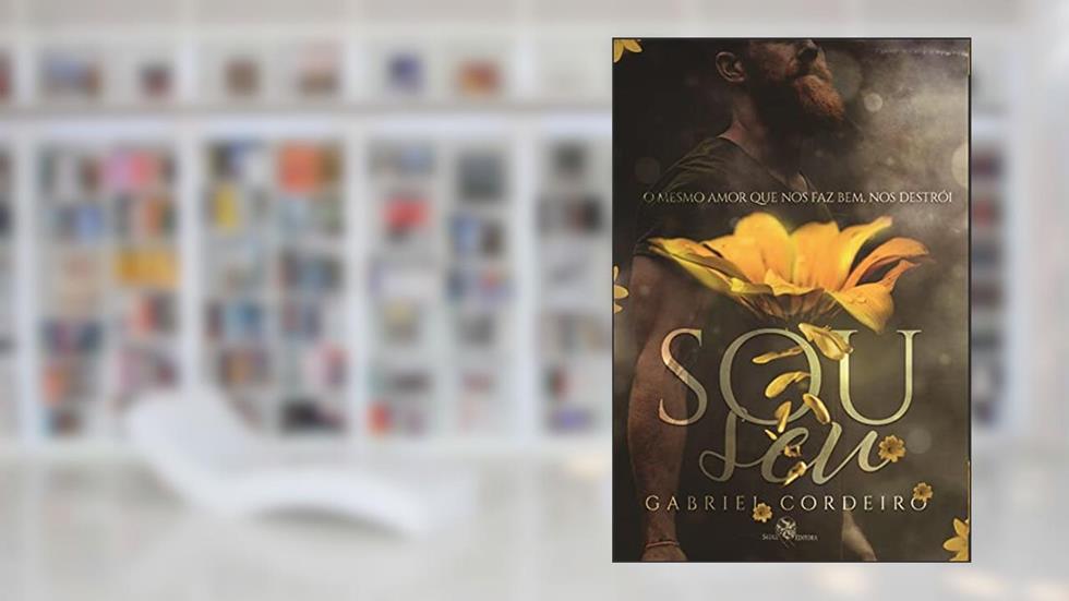 Sou seu, do autor Gabriel Cordeiro