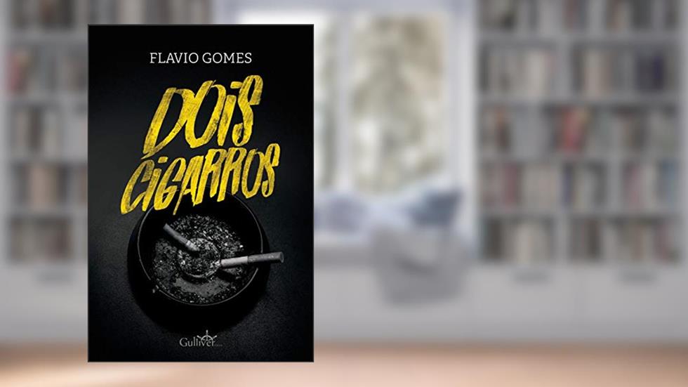 Dois cigarros, do autor Flavio Gomes
