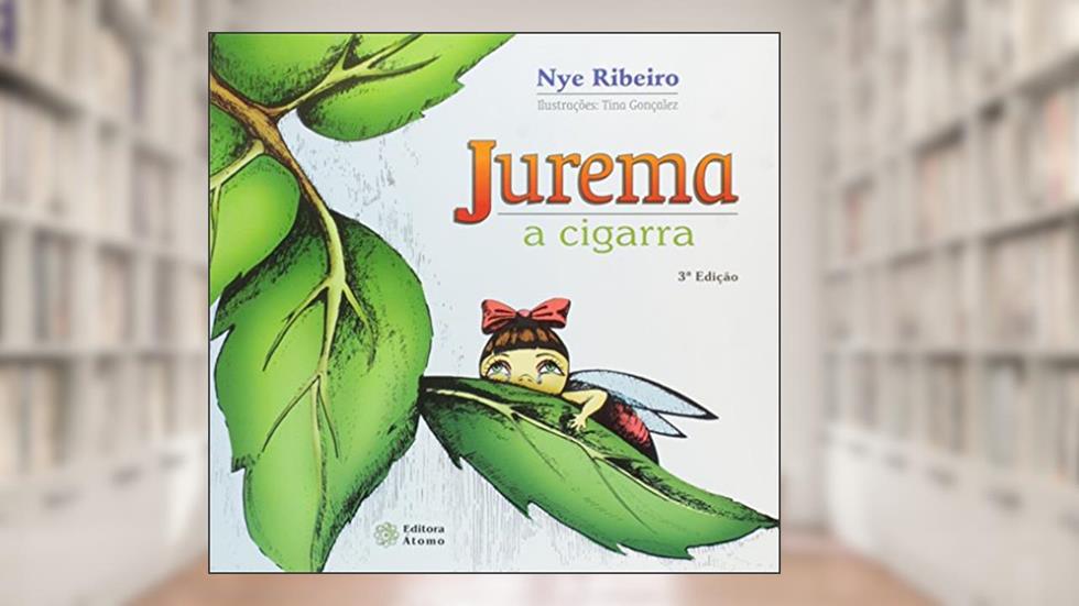 Jurema, a Cigarra, do autor Nye Ribeiro Silva