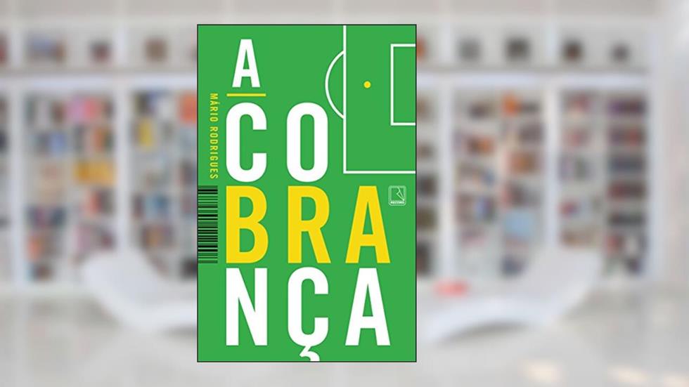 A cobrança, do autor Mário Rodrigues