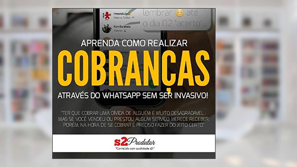 WHATSAPP MARKETING - COBRANÇAS: TEM CLIENTE DEVENDO A VOCÊ, do autor RONALDO SANTOS