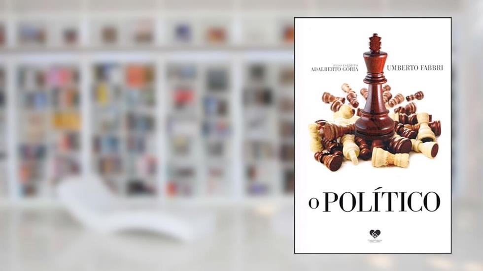 O político, do autor Umberto Fabbri [Médium]; Adalberto Gória [Espírito]