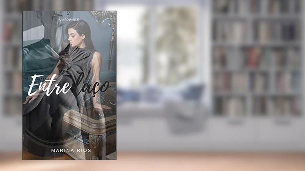 Entrelaço, do autor Marina Rios
