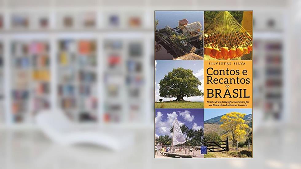 Contos e Recantos do Brasil, do autor Silvestre Silva