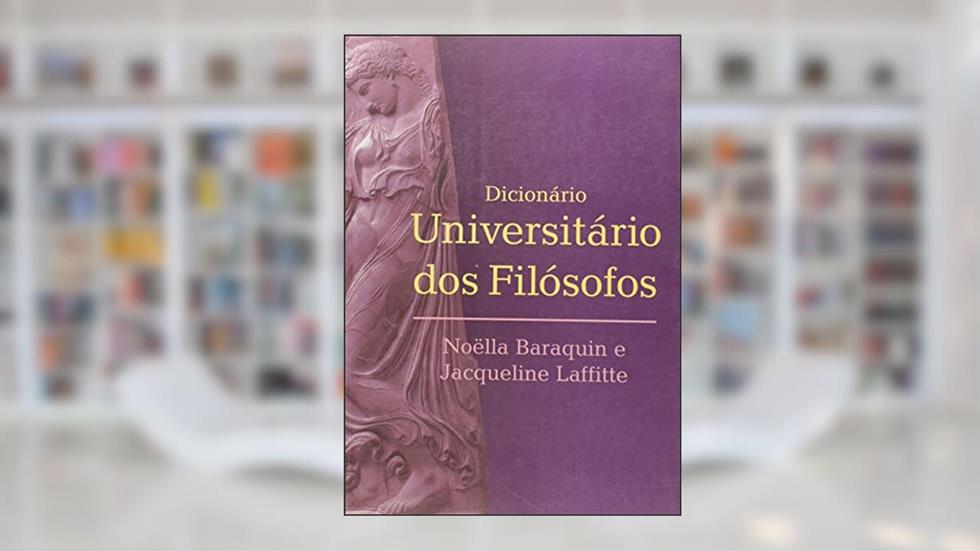 Dicionário universitário dos filósofos, do autor N. Baraquin