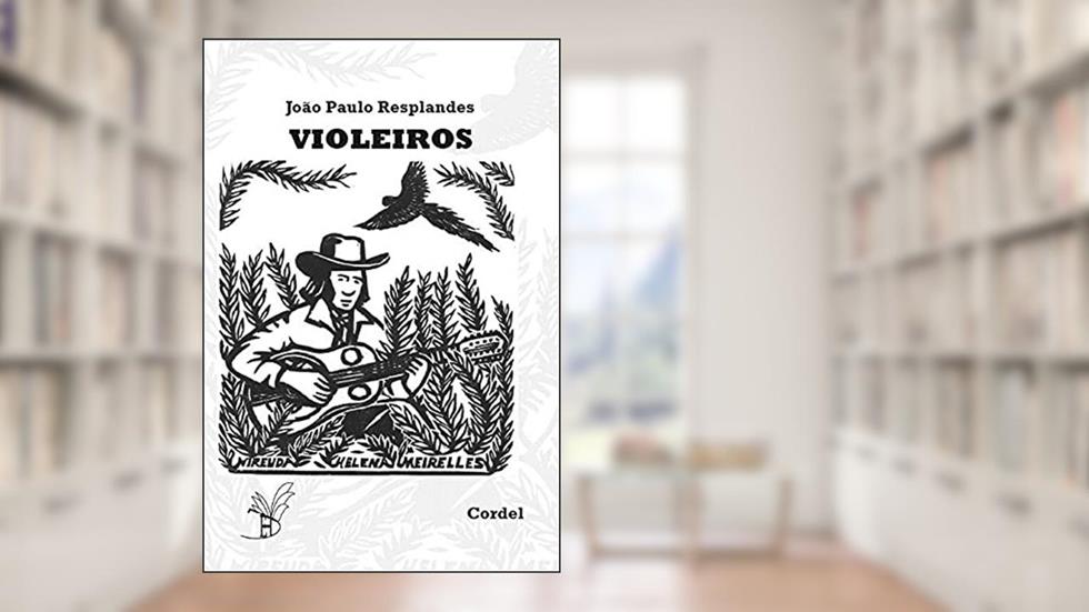 Violeiros, do autor João Paulo Resplande