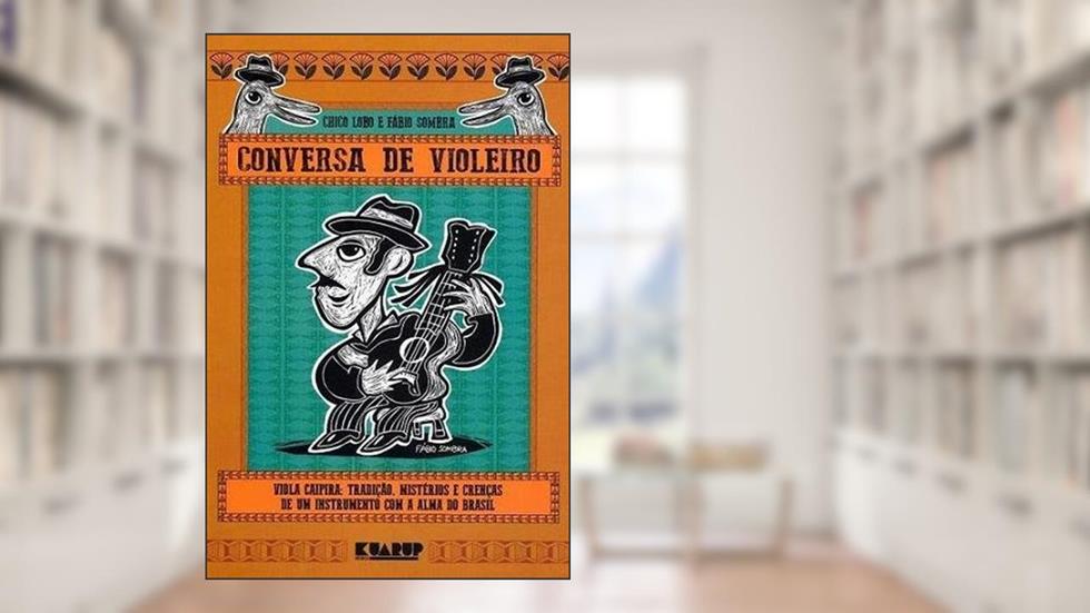 Conversa de Violeiro, do autor Fabio Sombra; Chico Lobo