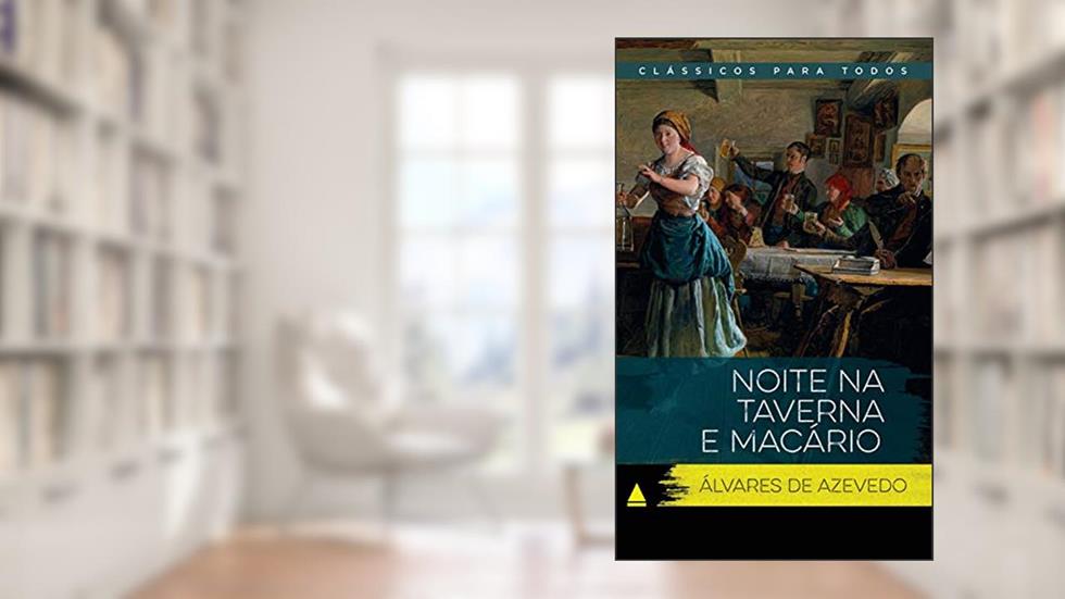 Noite na Taverna e Macário (Coleção Clássicos para Todos), do autor Álvares de Azevedo