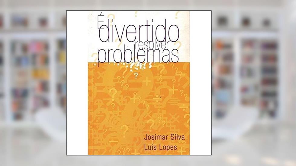É Divertido Resolver Problemas, do autor Silva, J.j./lopes, L.