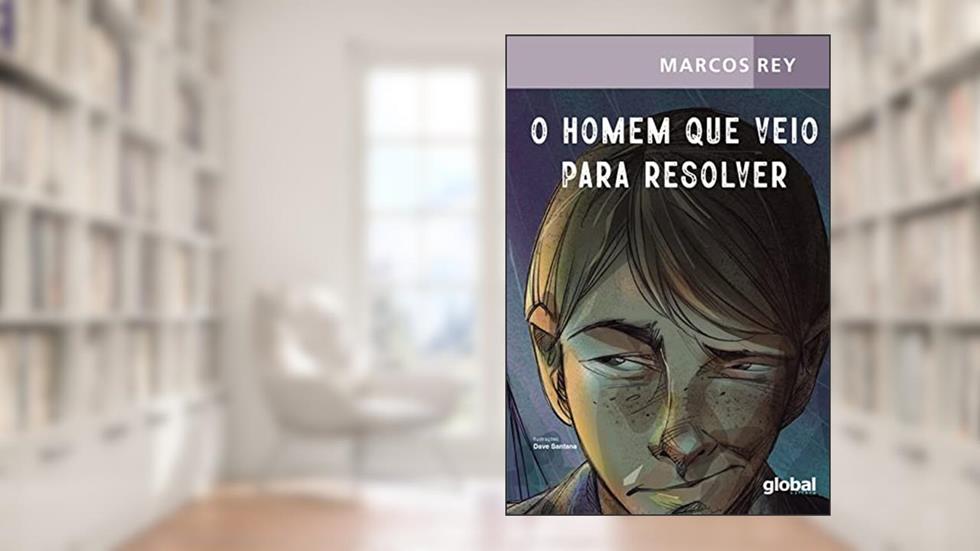 O homem que veio para resolver, do autor Marcos Rey