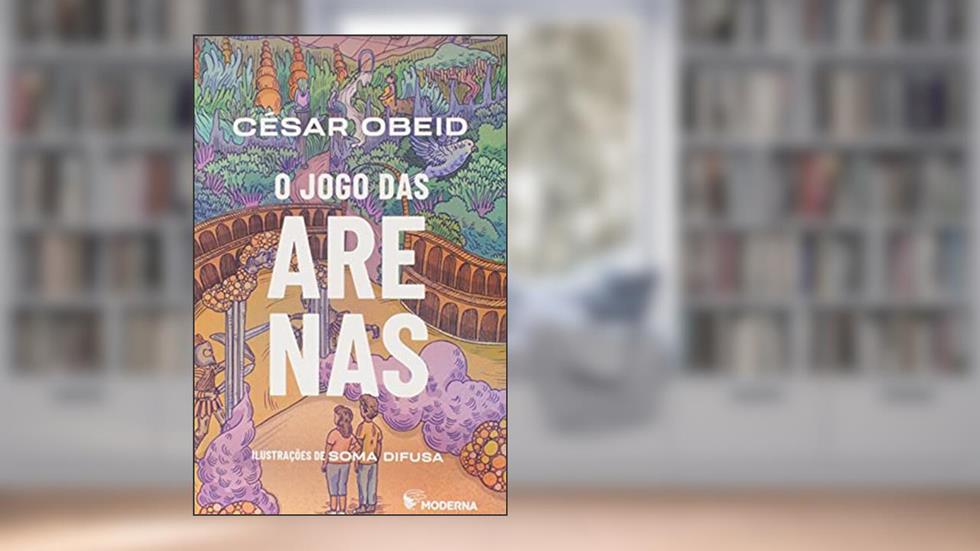 O jogo das arenas, do autor César Obeid