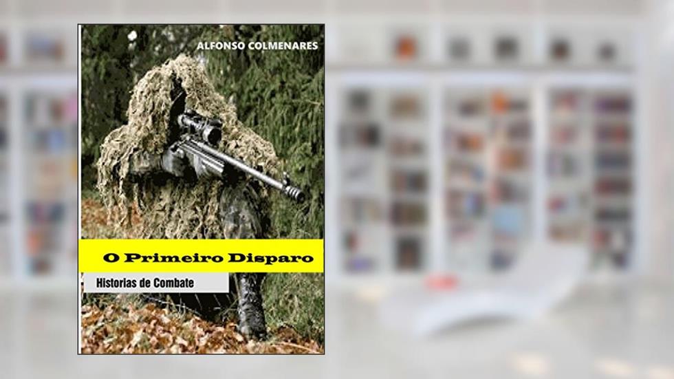 O primeiro disparo, do autor Alfonso Colmenares