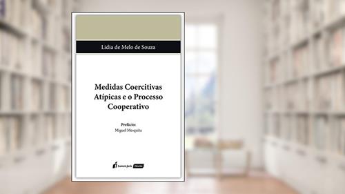 Capa de Medidas Coercitivas Atípicas E O Processo Cooperativo - 2020, do autor Lidia De Melo De Souza