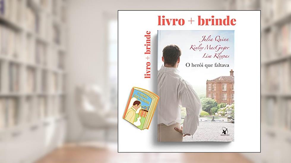 O Herói Que Faltava + Pin, do autor Julia Quinn; Lisa Kleypas; Kinley Macgregor