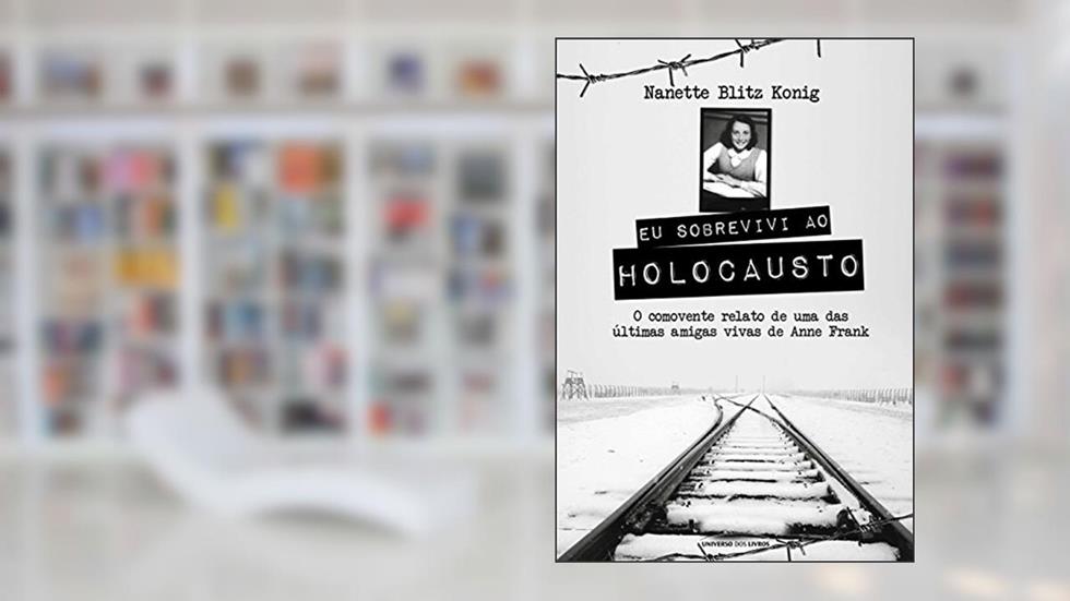 Eu sobrevivi ao Holocausto, do autor Nanette Blitz Konig