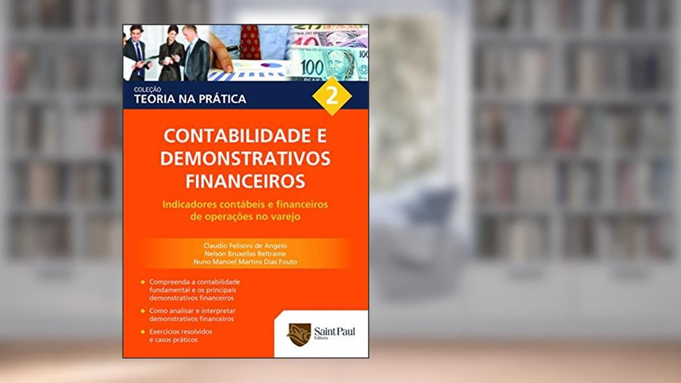 Contabilidade e Demonstrativos Financeiros, do autor Nelson Bruxelas Beltrame; Claudio Felisoni De Angelo; Nuno Manuel Martins Dias Fouto