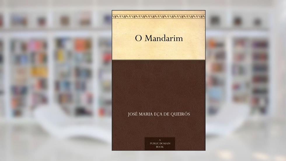 O Mandarim, do autor José Maria Eça de Queirós