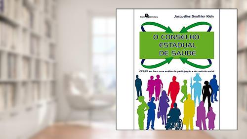 Capa de O Conselho Estadual de Saúde, do autor Jacqueline Southier Klein