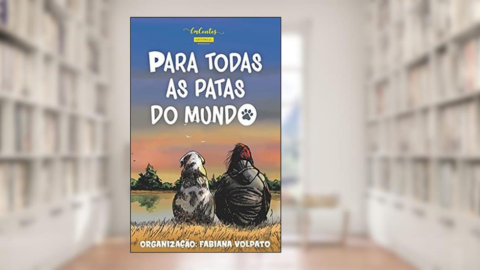 Para todas as Patas do Mundo, do autor Vanessa Nunes