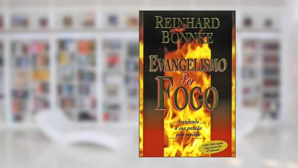Evangelsim by Fire, do autor Reinhard Bonnke