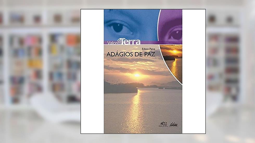 Adágios de Paz, do autor Edson Ribeiro Paiva