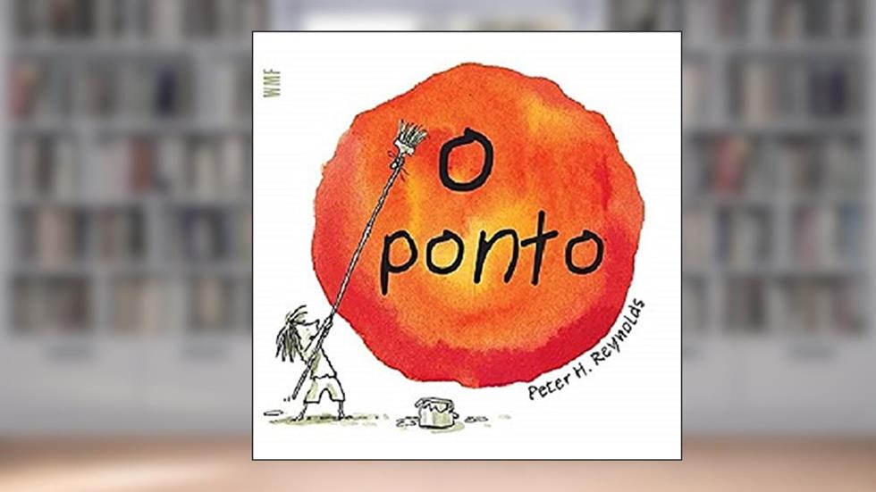 O ponto, do autor Peter H. Reynolds